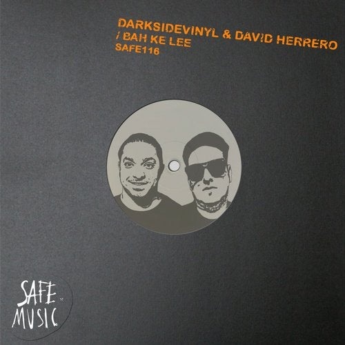 David Herrero, Darksidevinyl - Bah Ke Lee EP / Safe Music