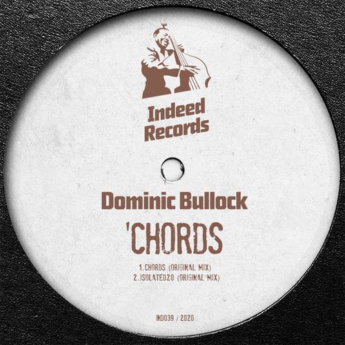 Dominic Bullock - Chords / Indeed Records