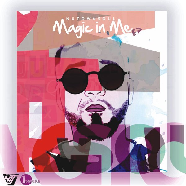 NutownSoul - Magic In Me EP / Rano Enterprise