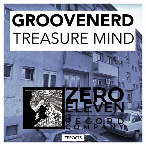 Groovenerd - Treasure Mind / Zero Eleven Record Company