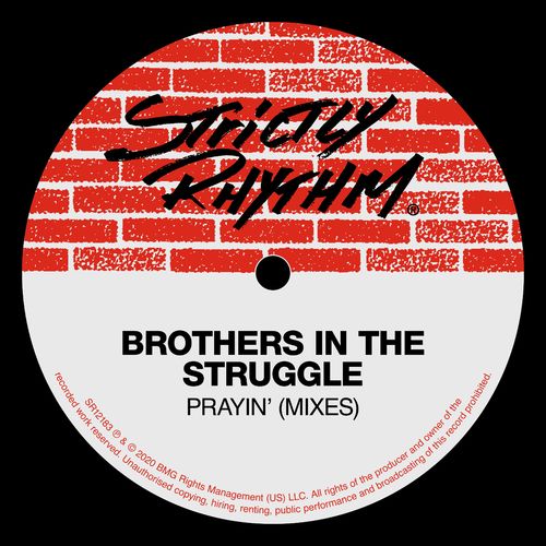 Brothers in the Struggle - Prayin' (Mixes) / Strictly Rhythm Records