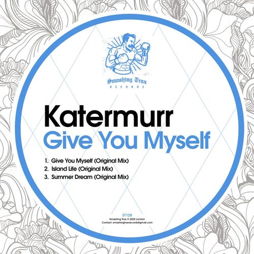 Katermurr - Give You Myself / Smashing Trax Records