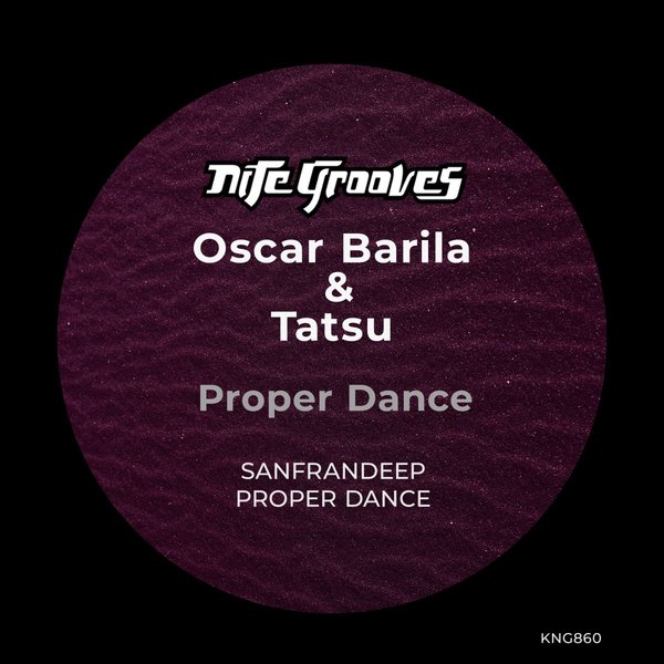 Oscar Barila & Tatsu - Proper Dance / Nite Grooves