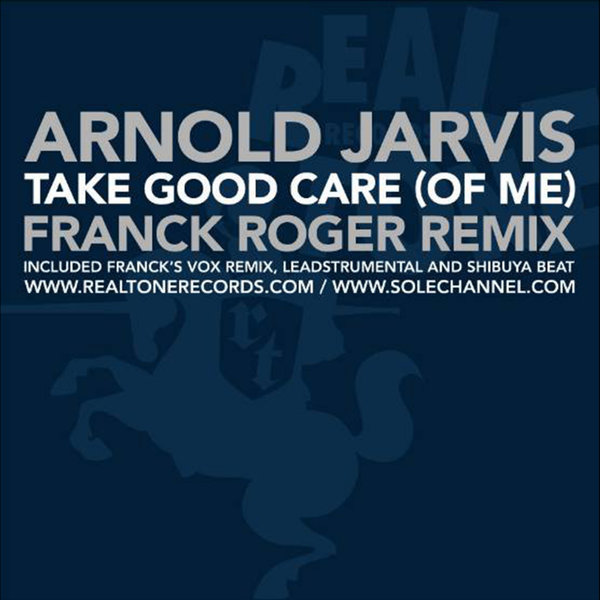 Franck Roger & Arnold Jarvis - Take Good Care / Real Tone Records