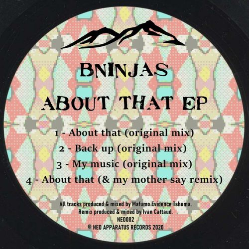 BNinjas - About that / Neo apparatus