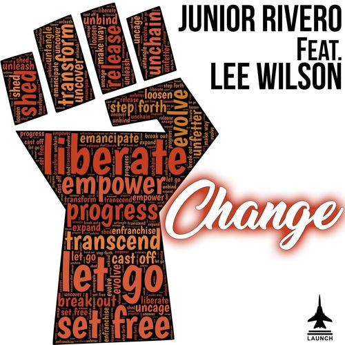 Junior Rivero ft Lee Wilson - Change / Launch Entertainment