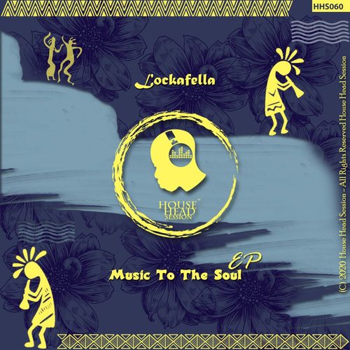 Lockafella - Music To The Soul / House Head Session