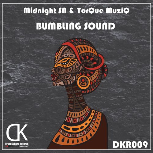 Midnight SA & TorQue MuziQ - Bumbling Sound / Drum Kulture Records