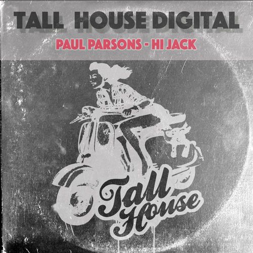 Paul Parsons - Hi Jack / Tall House Digital