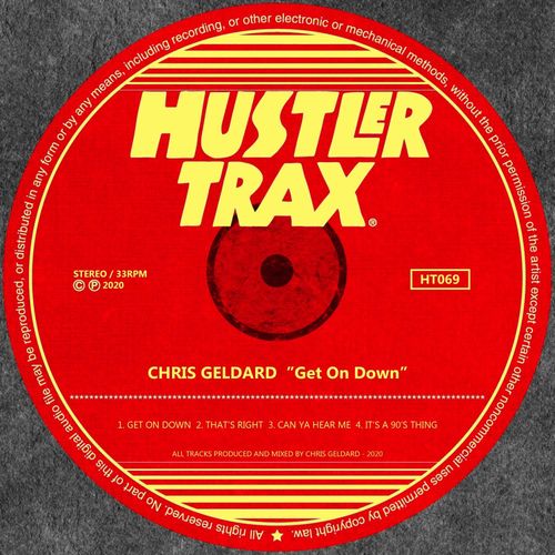 Chris Geldard - Get On Down / Hustler Trax