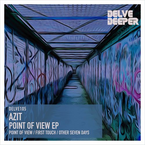 Azit - Point of View E.P. / Delve Deeper Recordings