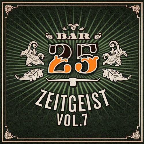 VA - Bar25: Zeitgeist Vol.7 / Bar 25 Music