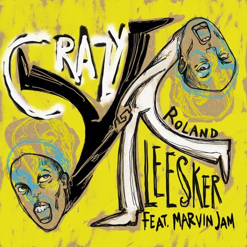 Roland Leesker ft Marvin Jam - Crazy / Get Physical Music