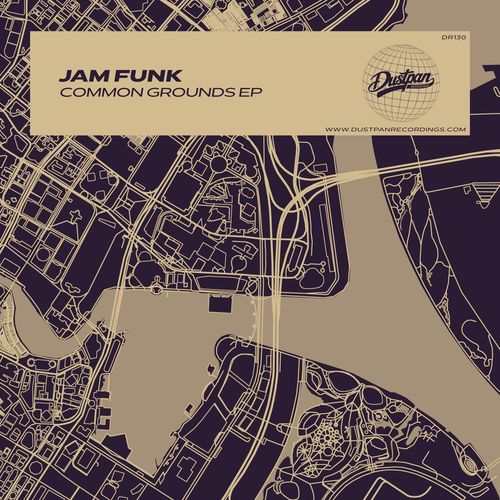 Jam Funk - Common Grounds EP / Dustpan Recordings