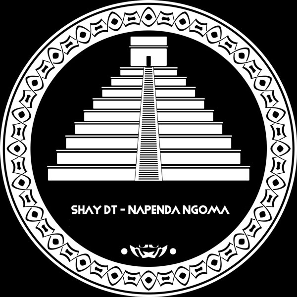 Shay dT - Napenda Ngoma / Open Bar Music