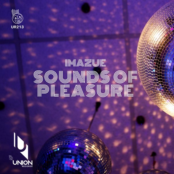 Imazue - Sounds Of Pleasure / Union Records
