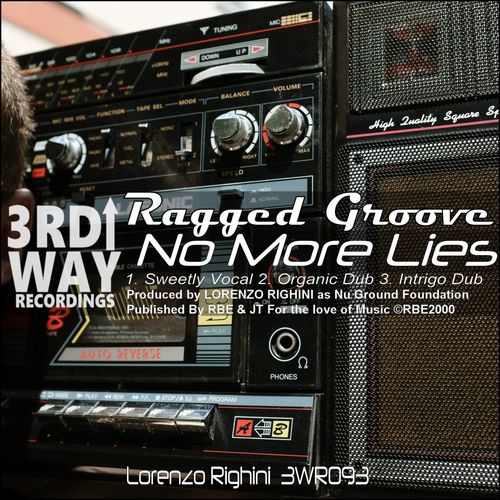 Ragged Groove - No More Lies / 3rd Way Recordings