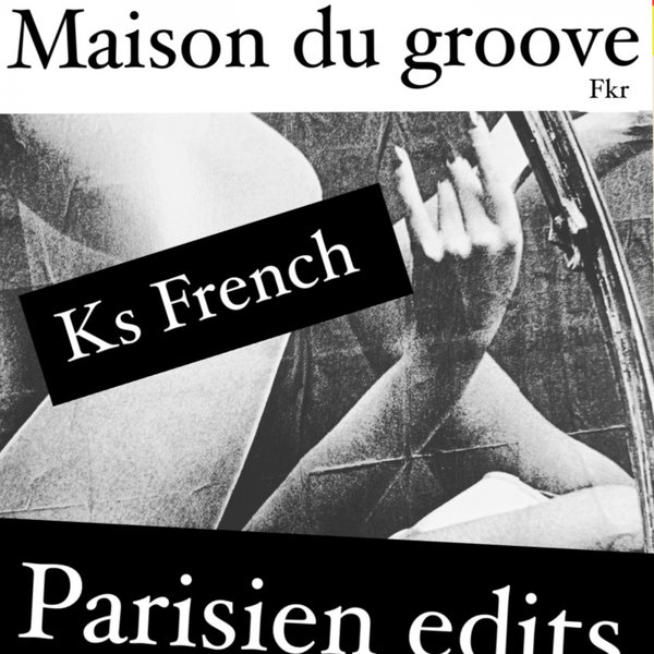 Ks French - Parisien edits / FKR