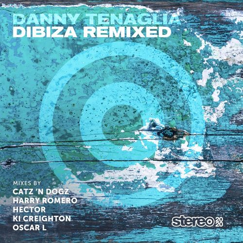 Danny Tenaglia - Dibiza Remixed / Stereo Productions