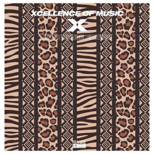 VA - Xcellence of Music: Afro House Edition, Vol. 1 / Re:vibe Music