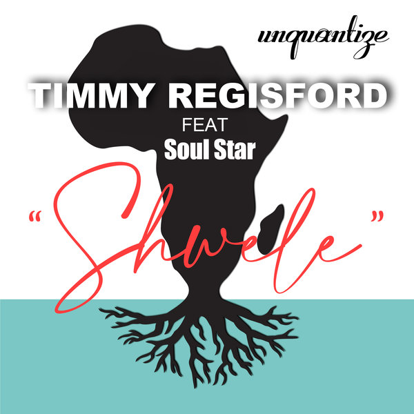 Timmy Regisford feat. Soul Star - Shwele / unquantize