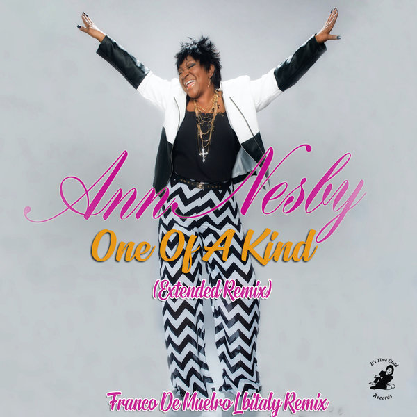 Ann Nesby - One Of A Kind (Franco De Mulero Ibitaly Remix) / Its Time Child Records