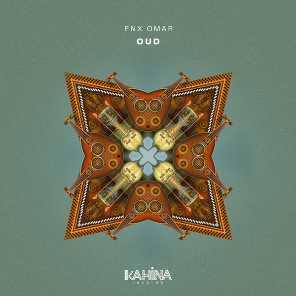 FNX Omar - OUD / Kahina Records