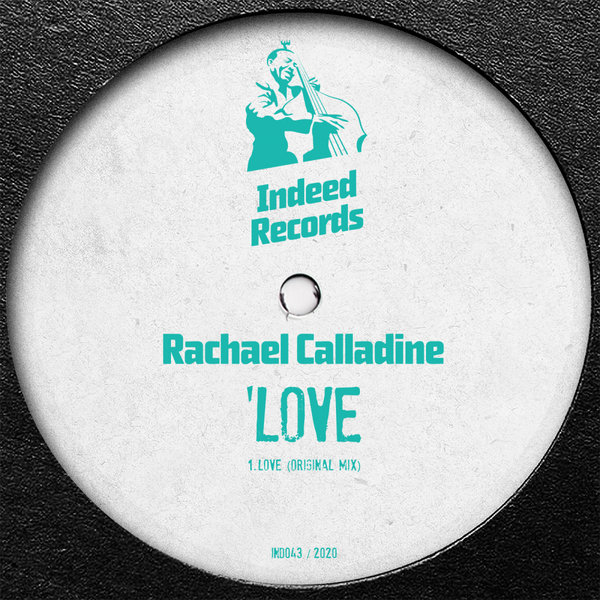Rachael Calladine - Love / Indeed Records