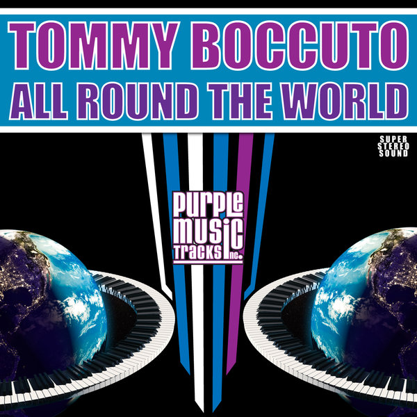 Tommy Boccuto - All Round The World / Purple Tracks