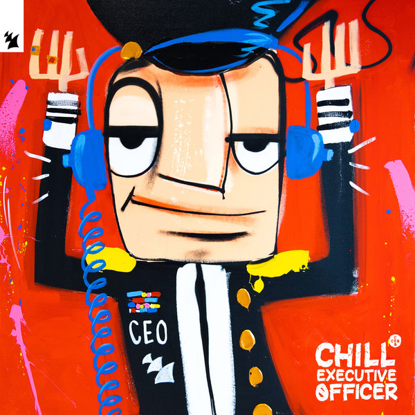 VA - Chill Executive Officer, Vol. 1 / Armada Music Albums