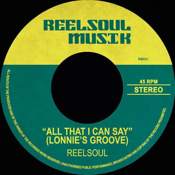 Reelsoul - All That I Can Say (Lonnie’s Groove) / Reelsoul Musik