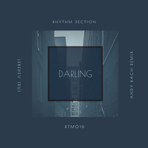 Lebedev (RU) - Darling / Rhythm Section
