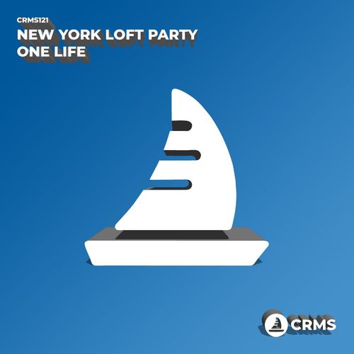 New York Loft Party - One Life / CRMS Records