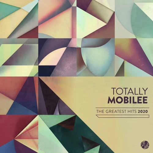 VA - Totally Mobilee - Greatest Hits 2020 / Mobilee Records