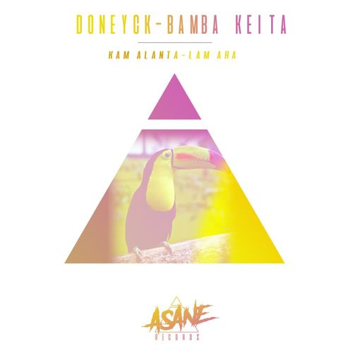 Doneyck & Bamba Keita - Kamalanta - Lamara / Asane Records