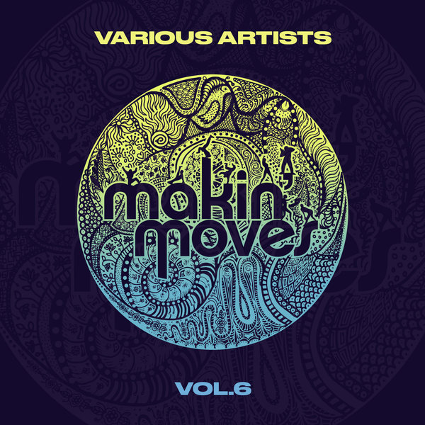 VA - Various Artists Vol.6 / Makin Moves