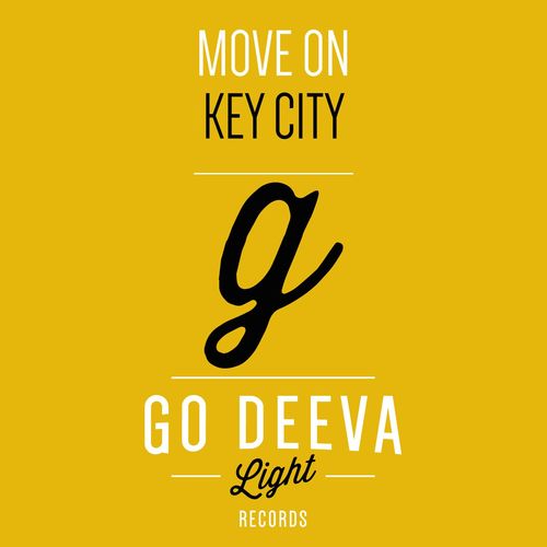 Key City - Move On / Go Deeva Light Records
