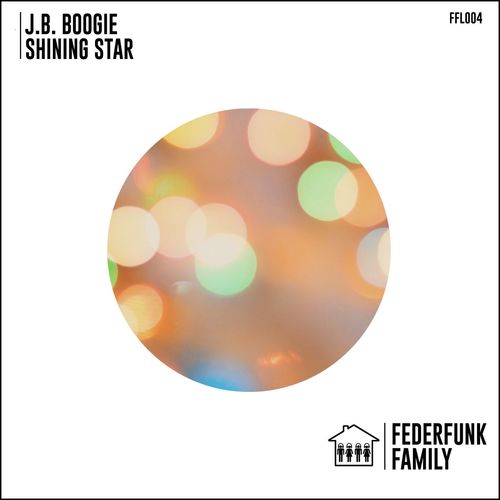 J.B. Boogie - Shining Star / FederFunk Family