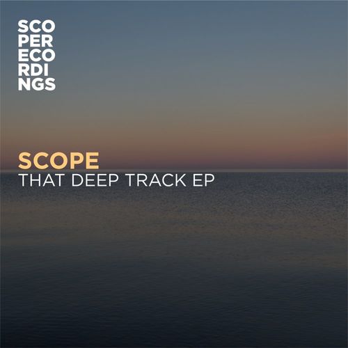 Scope - That Deep Track EP / Scope Recordings (UK)