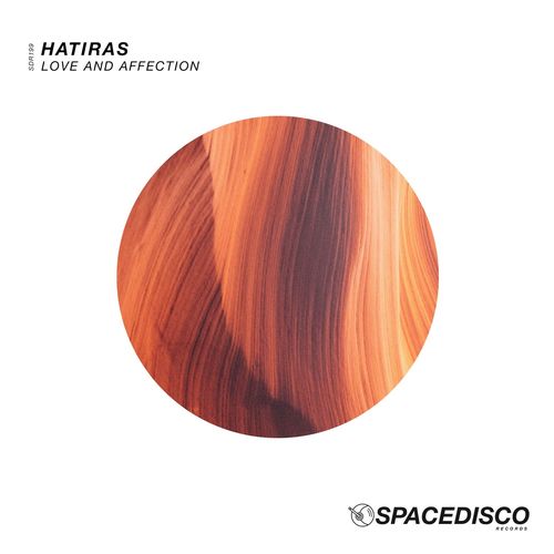 Hatiras - Love and Affection / Spacedisco Records