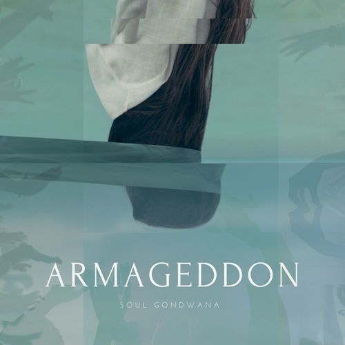 Soul Gondwana - Armageddon / Devoted Music