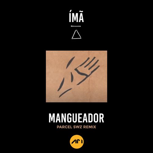 Ima & Cacau de Sá - Mangueador (Parcel SWZ Remix) / Antidote Music