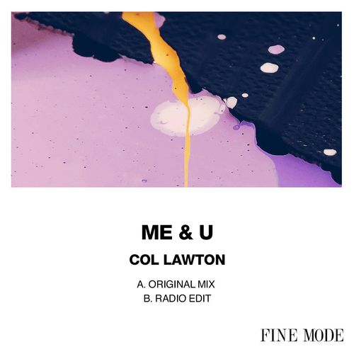 Col Lawton - Me & U / Fine Mode
