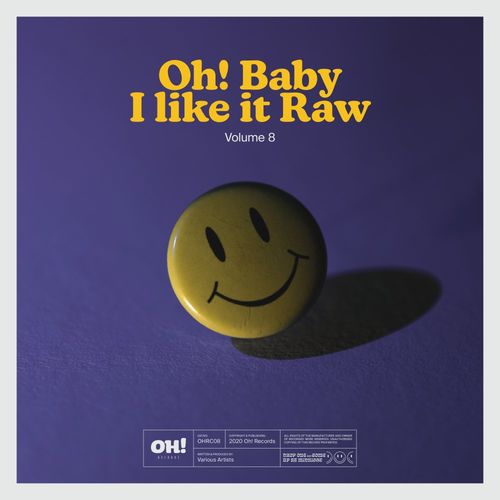 VA - Oh! Baby I Like It Raw, Vol 8 / Oh! Records Stockholm