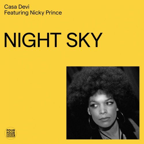 Casa Devi ft Nicky Prince - Night Sky / FourFourSoul Recordings