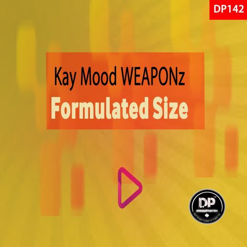 Kay Mood WEAPONz - Formulated Size / Deephonix