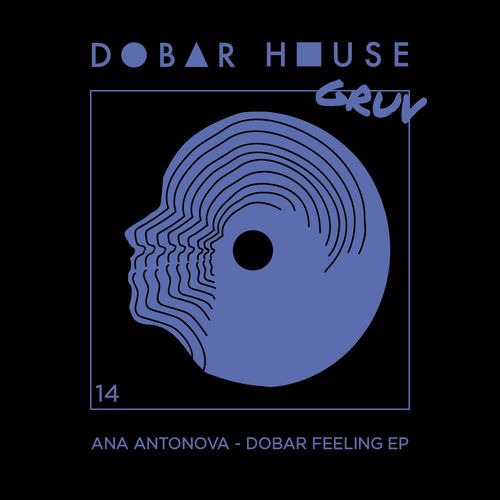 Ana Antonova - Dobar Feeling EP / Dobar House