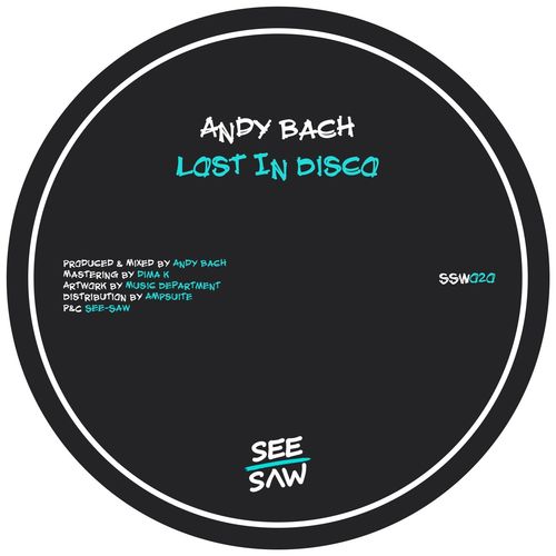 Andy Bach - Lost in Disco / See-Saw