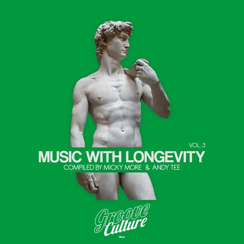VA - Music with Longevity, Vol. 3 (Compiled by Micky More & Andy Tee) / Groove Culture