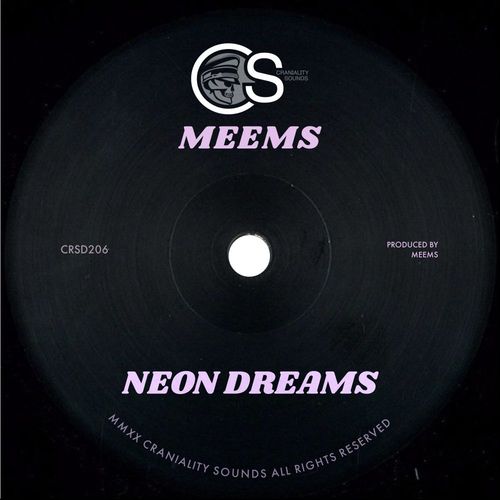 Meems - Neon Dreams / Craniality Sounds